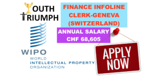 Youth Triumph_FINANCE INFOLINE CLERK_WIPO_WORLD INTELLECTUAL PROPERTY ORGANIZATION_ SWITZERLAND