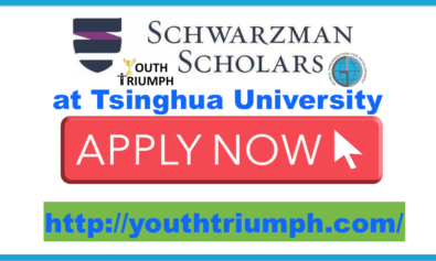 SCHWARZMAN SCHOLARS PROGRAM AT TSINGHUA UNIVERSITY_Master_Scholarship_youthtriumph.com