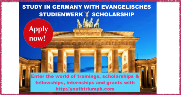 STUDY IN GERMANY WITH EVANGELISCHES STUDIENWERK SCHOLARSHIP_youthtriumph.com