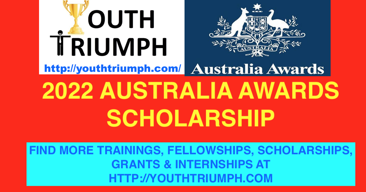 2022 AUSTRALIA AWARDS SCHOLARSHIP_BACHELOR_MASTER_PH.D._youthtriumph.com